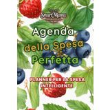 Agenda della spesa perfetta: Dalla lista della spesa alla tavola: più organizzazione, meno sprechi