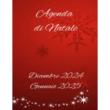 Agenda di Natale (Dicembre 2024 - Gennaio 2025) per programmare feste e vacanze e organizzare alla grande i giorni più attesi dell'anno.