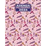 Agenda peluquería 2026: 1 semana en 2 páginas | horario de 8:00 a 21:00 horas | intervalos de 15 minutos | libro de citas para peluqueria | A4