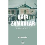 Ağır Zamanlar - Ercan Zafer