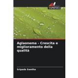Aglaonema - Crescita e miglioramento della qualità