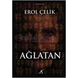 Ağlatan - Erol Çelik