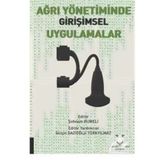 Ağrı Yönetiminde Girişimsel Uygulamalar - Şebnem Rumeli