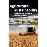 Agricultural Sustainability: Progress and Prospects in Crop Research (2012-12-25)