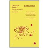 Ağzımda Laf Varken Konuşamıyorum - Oğuzhan Akay