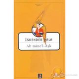 Ah Mine'l - Aşk - İskender Pala