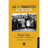 Ah O Yemendir Yemen Hatırası - Rüştü Paşa
