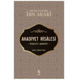 Ahadiyet Risalesi / Muhyiddin İbn Arabi