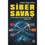 Ahbap Kitap Siber Savaş ve Devletlerin Uluslararası Hukuktaki Sorumluluğu