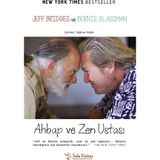 Ahbap ve Zen Ustası - Jeff Bridges Bernie Glassman