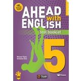 Ahead With English 5 Test Booklet-Team Elt Publishing