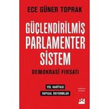 Ahl Shop Güçlendirilmiş Parlamenter Sistem: Demokrasi Fırsatı - Yol Haritası Yapısal Reformlar