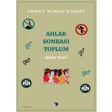 Ahlak Sonrası Toplum - Ahmet Hakan Çakıcı