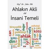 Ahlakın Akli ve İnsani Temeli - Şahin Filiz