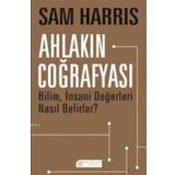 Ahlakın Coğrafyası - Sam Harris