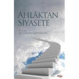 AHLAKTAN SIYASETE - ALI OSMAN GÜNDOĞAN