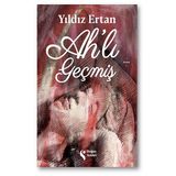 Ahlı Geçmiş - Yıldız Ertan - Doğan Solibri Yayınları