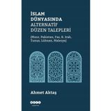 Ahmet Aktaş İslam Dünyasında Alternatif Düzen Talepleri