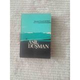 Ahmet Cemil Akıncı Asil Düşmanahmet Cemil Arıncı'nın Yazdığı 'asil Düşman' Adlı Kitap. Imzali !!! 1967 Basimi 310 Sayfa Cok Temiz Durumdadir