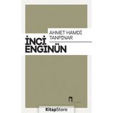 Ahmet Hamdi Tanpınar: İnci Enginün Bütün Eserieri-3 / İnci Enginün