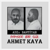 Ahmet Kaya - Adı Bahtiyar İyimser Bir Gül - Plak