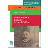 AHMET RASIMIN GÖZÜYLE İSTANBUL FOLKLORU - ZEHRA HAMARAT