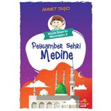 Ahmet Taşçı Peygamber Şehri Medine - Küçük Ömer'in Maceraları 3