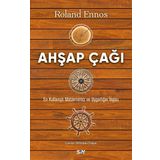 Ahşap Çağı Roland Ennos