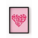 Ahşap Çerçeveli Good Vibes Only Poster – Yazılı Dekoratif Duvar Tablosu Siyah 21 x 30
