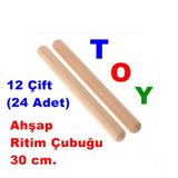 Ahşap Ritim Çubuğu 30 Cm. 12 Çift (24 Adet)