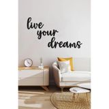 Ahşap Siyah "Live Your Dreams" Yazılı Duvar Tablosu – Modern Tasarım