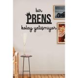 Ahwall Bir Prens Kolay Yetişmiyor Yazılı Dekoratif Ahşap Tablo