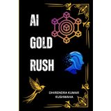 AI Gold Rush: Turn 30 Minutes into $5,000 Monthly | The Complete Blueprint for 15 No-Code Side Hustles That Generate Income While You Sleep