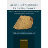 Ai piedi dell'Aspromonte tra Brettii e Romani. Indagini archeologiche presso Capo Spartivento 2020-2024 (località Mastromassaro-Comune di Palizzi) (Agri e chorai tra Magna Grecia e Etruria)