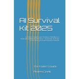 AI Survival Kit 2025: La Guida Completa per Dominare l'Intelligenza Artificiale nel Mondo del Lavoro - Strumenti, Strategie e Casi d'Uso per Professionisti e Aziende: 9