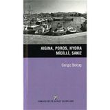 Aigina, Poros, Hydra, Midilli, Sakız - Cengiz Bektaş