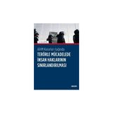 Aıhm Kararlari Isigindaterorle Mucadelede Insan Haklarinin Sinirlandirilmasi