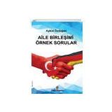 Aile Birleşimi Örnek Sorular - Aykut Özdoğan