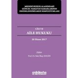 Aile Hukuku - Medeni Hukuk Alanındaki Güncel Yargıtay Kararlarının Değerlendirilmesi Sempozyumlar...