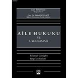 AILE HUKUKU VE UYGULAMASI BILIMSEL GÖRÜŞLER YARGI İÇTİHATLARI - BILAL KÖSEOĞLU;KÖKSAL KOCAAĞA
