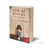 Aile İçi Şiddet - Kadının ve Çocuğun Korunması - Aliye Mavili