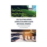 Aile İşletmelerinin Sürekliliklerine İlişkin Bir Model Önerisi - Nihan Birincioğlu