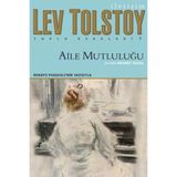 AILE MUTLULUĞU - LEV NİKOLAYEVİÇ TOLSTOY (ISBN:9789751024992)