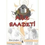 AILE SAADETI - ZIYA ÇAĞLAR