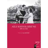 Aile Sosyolojisine Bir Katkı - Ünal Şentürk