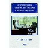 Aile ve Dini Rehberlik Bürolarında Dini Danışmanlık ve Rehberlik Uygulamaları - Yasemin Angın