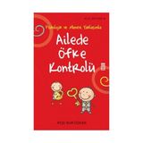 Ailede Öfke Kontrolü - Ayşe Nur Özkan