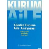 AILEDEN KURUMA - AILE ANAYASASI - NEDEN GEREKLI? NASIL YAPILIR? NE İŞE YARAR? - MEVLÜT BÜYÜKHELVACIGİL