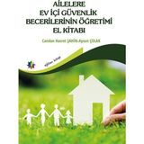 Ailelere Ev İçi Güvenlik Becerilerinin Öğretimi El Kitabı - Candan Hasret Şahin