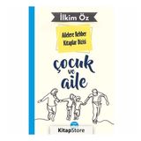 Ailelere Rehber Kitaplar Dizisi: Çocuk ve Eğitim - İlkim Öz